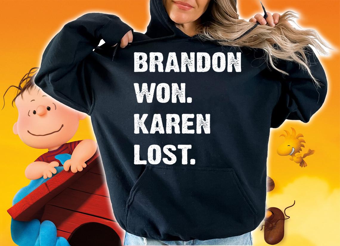 Brandon Won Karen Lost Vintage T-Shirt t-shirt hoodie