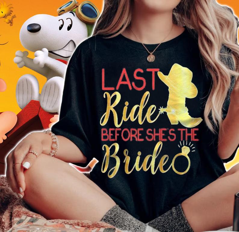 Bridesmaid Shirt Last Ride Bride Wedding Cowgirl Boots Pink Shirt t-shirt