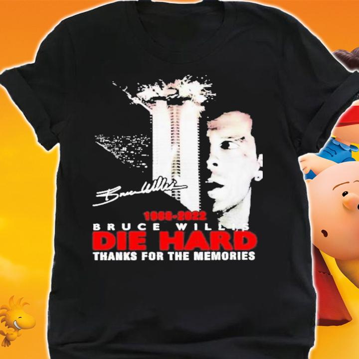 Bruce Willis Die Hard 1988-2022 Signatures Thanks You For The Memories Shirt t-shirt shirt