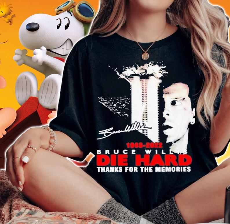 Bruce Willis Die Hard 1988-2022 Signatures Thanks You For The Memories Shirt t-shirt woman shirt