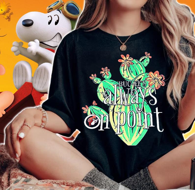 Buc-Ee's always on point cactus T-shirt t-shirt