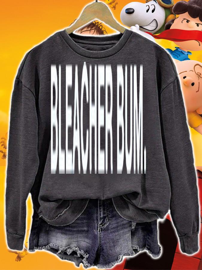 Bleacher Bum Funny T-Shirt t-shirt sweatshirt