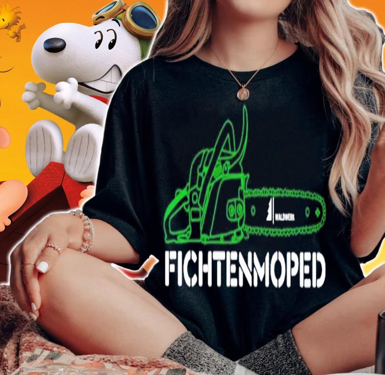 Fichtenmoped shirt, sweater hoodie and tank top t-shirt woman shirt