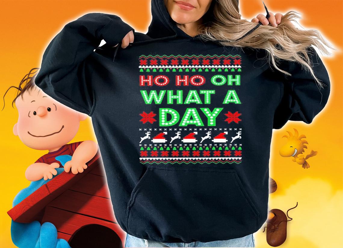 Ho Ho Oh What A Day Ugly Merry Christmas T-shirt t-shirt hoodie