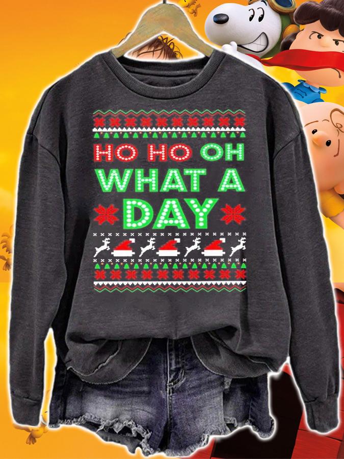 Ho Ho Oh What A Day Ugly Merry Christmas T-shirt t-shirt sweatshirt