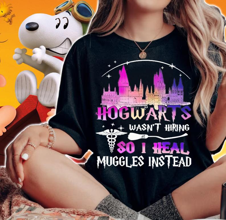 ST Mungos wasnt hiring so I heal muggles instead shirt t-shirt