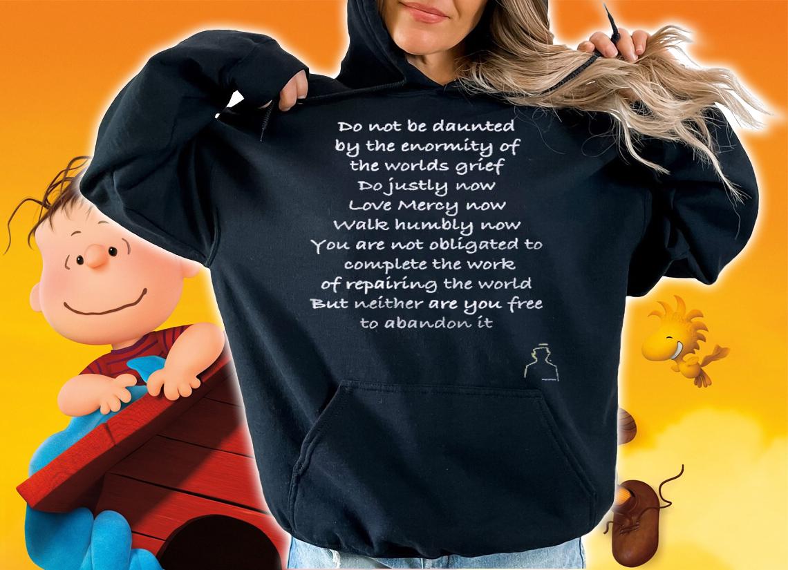 Do Not Be Daunted My Deepest Heartwork Premium Shirt t-shirt hoodie