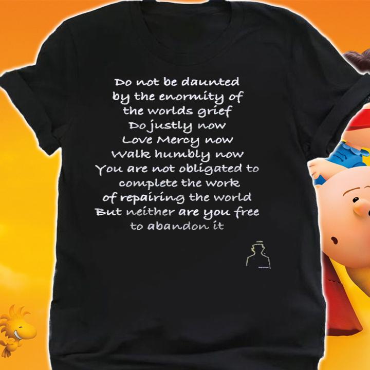 Do Not Be Daunted My Deepest Heartwork Premium Shirt t-shirt shirt