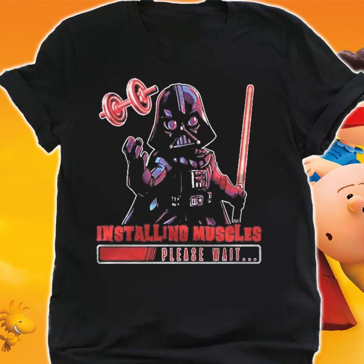 Installing Muscles Please Wait Darth Vader Barbell Shirt t-shirt shirt