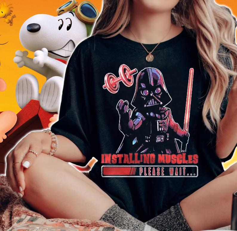 Installing Muscles Please Wait Darth Vader Barbell Shirt t-shirt woman shirt