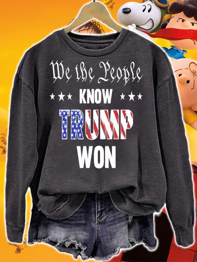 We The People Know Trump Won T-Shirt t-shirt