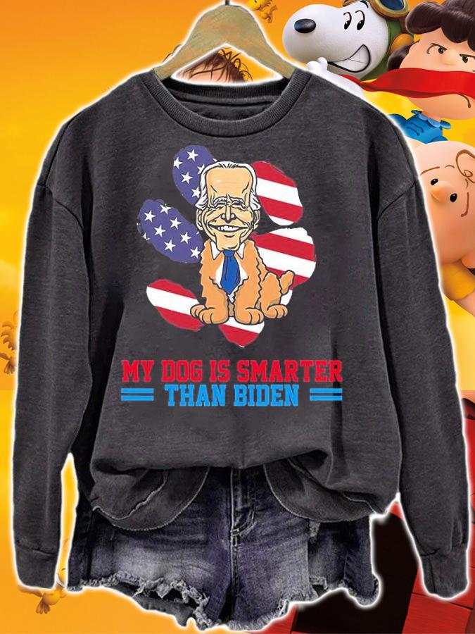 My Dog Is Smarter Than Biden Funny T-Shirt t-shirt sweatshirt