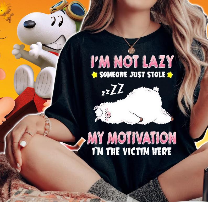 Llama I'm Not Lazy Someone Just Stole My Motivation I'm The Victim Here T-Shirt t-shirt woman shirt