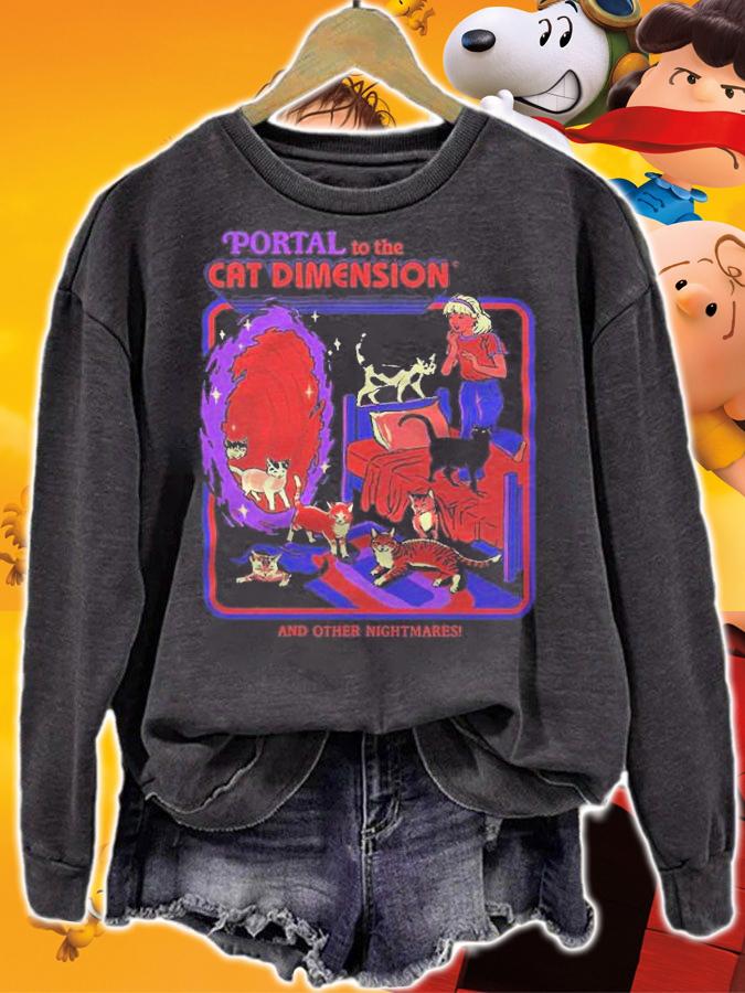 Portal to the Cat dimension and other nightmares T-shirt t-shirt sweatshirt