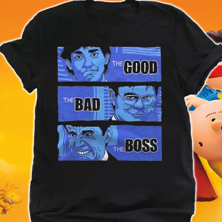The Good The Bad And The Boss Shirt t-shirt
