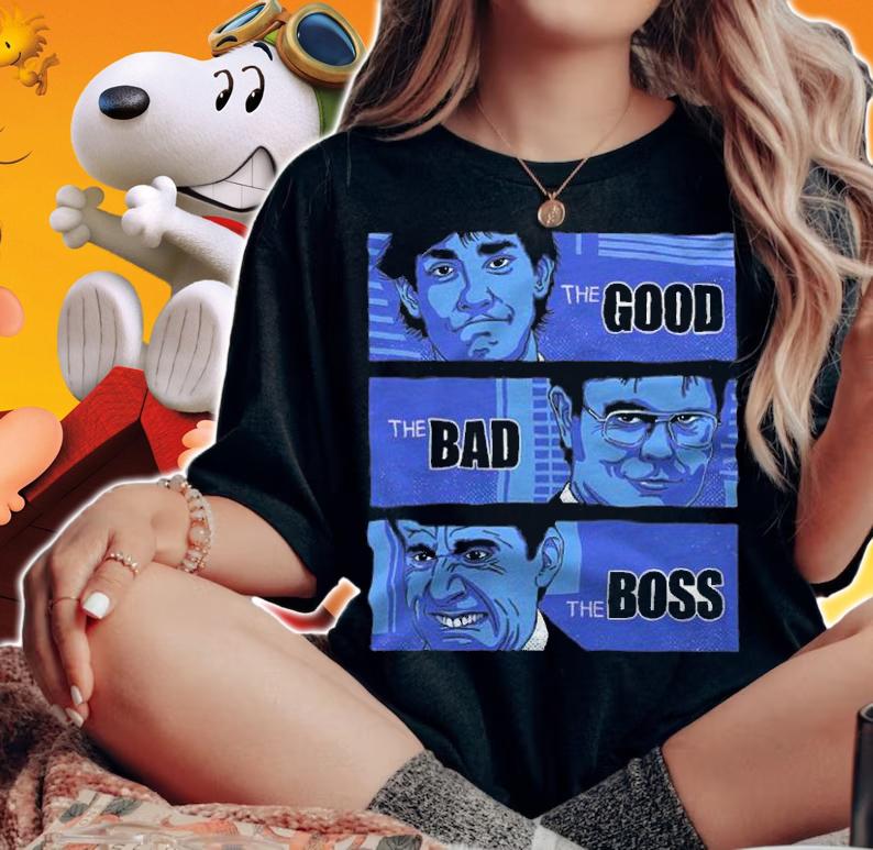The Good The Bad And The Boss Shirt t-shirt