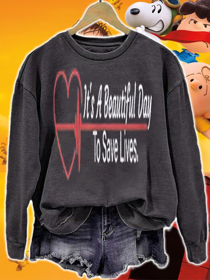 Its A Beautiful Day To Save Lives Nurse Rn Lpn Cna Gifts Shirt t-shirt sweatshirt