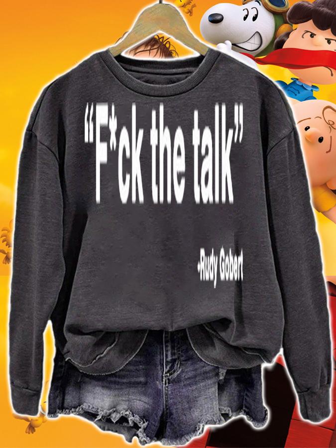 Rudy Gobert Fuck The Talk T-Shirt t-shirt sweatshirt