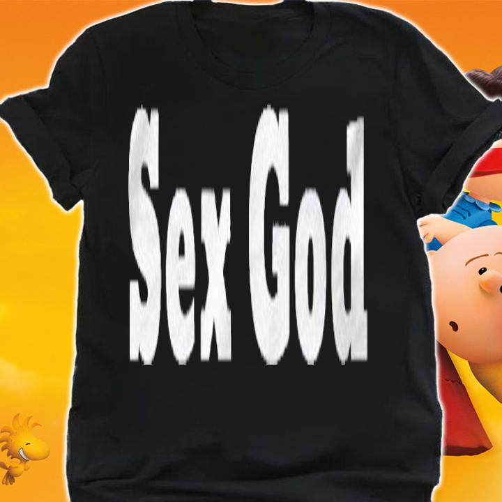 Sex God Explicit Funny Gift Shirt t-shirt shirt