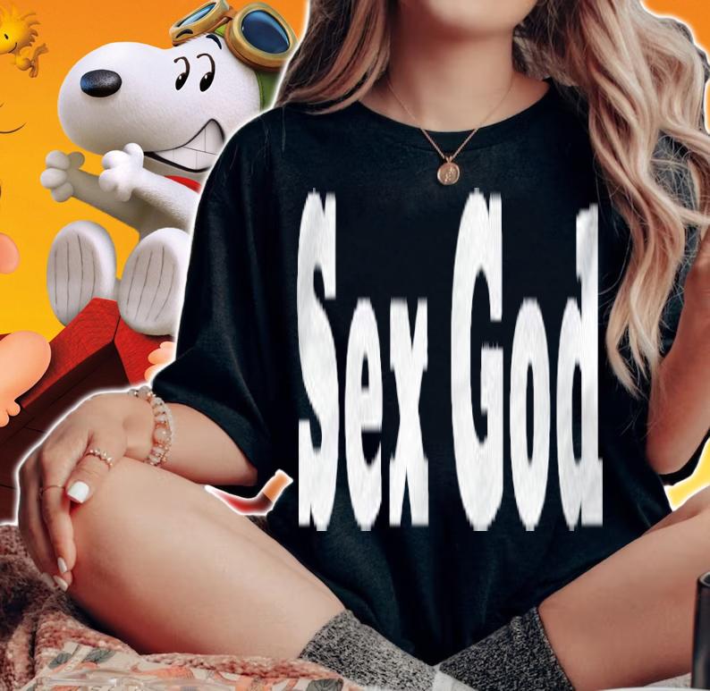 Sex God Explicit Funny Gift Shirt t-shirt woman shirt