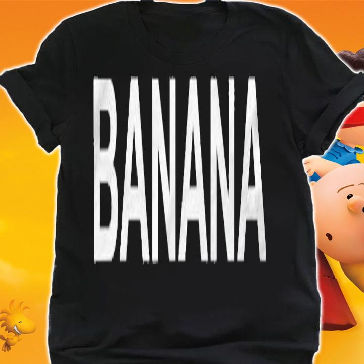 That Says Banana Text Costume Gift Shirt t-shirt shirt