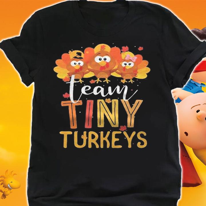 Team Tiny Turkeys Nurse Turkey Thanksgiving Fall Nicu Nurse t-shirt shirt