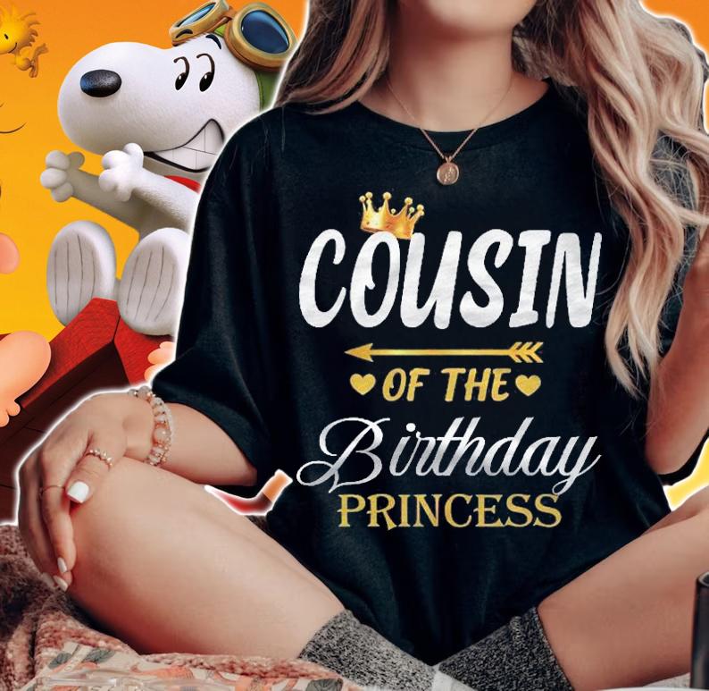 Cousin Of The Birthday Princess Matching Family Shirt t-shirt