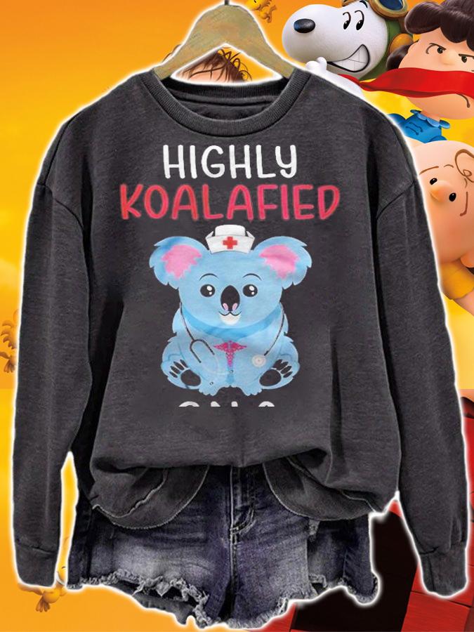 Highly Koalafied CNA Shirt t-shirt sweatshirt