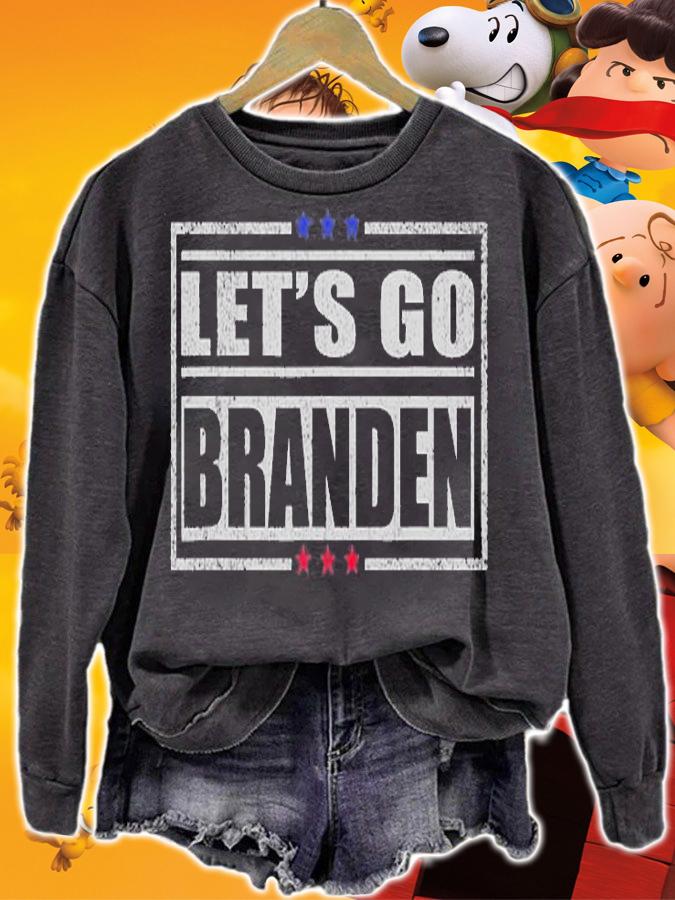 Let's Go Branden Trendy Sarcastic T-Shirt t-shirt sweatshirt