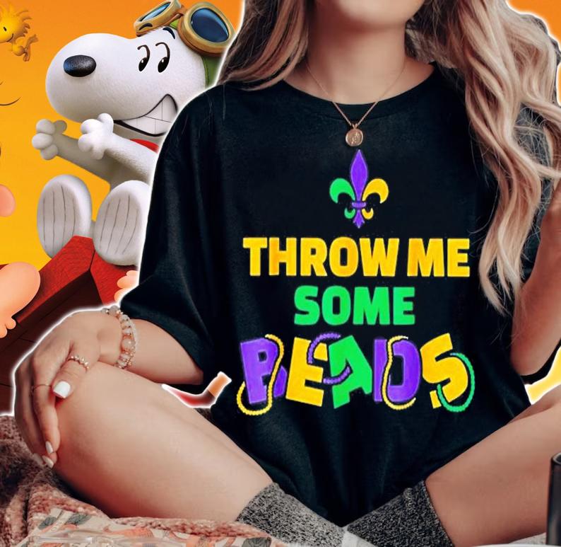 Mardi Gras Throw Me Some Beads T-Shirt t-shirt