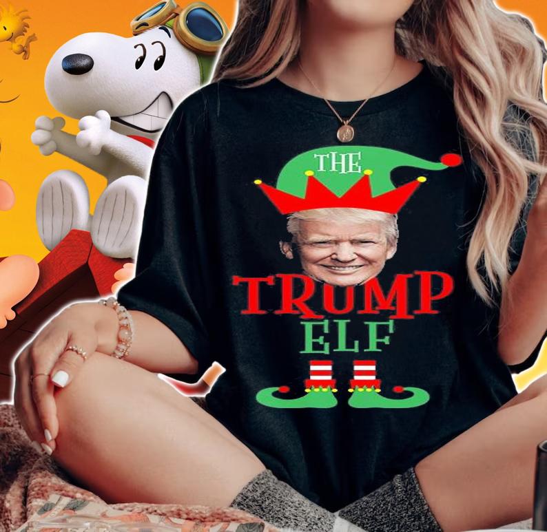The Trump Elf Christmas 2021 T-Shirt t-shirt woman shirt