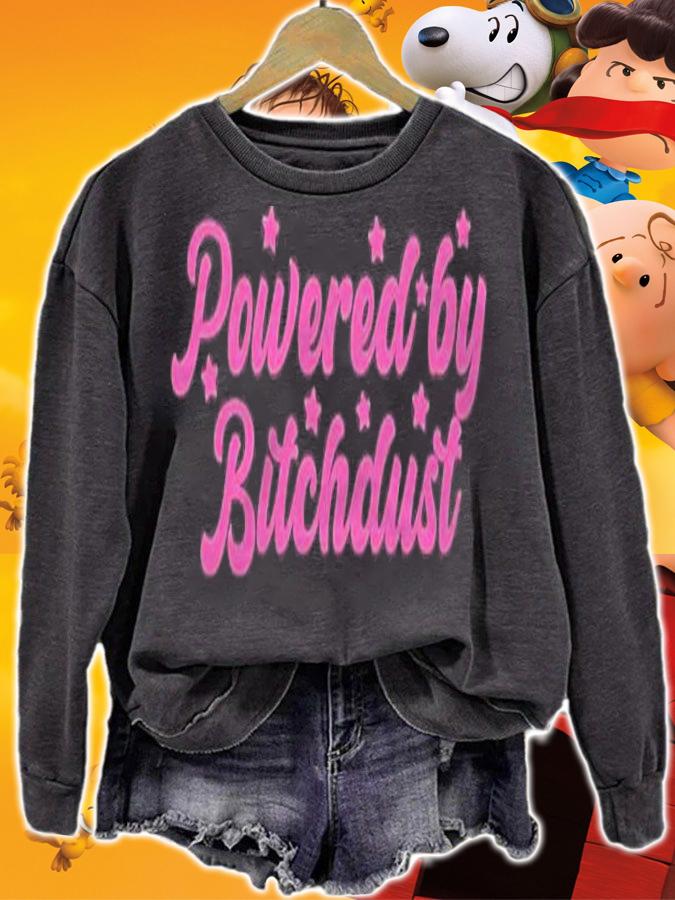 Womens Powered By Bitchdust Sarcastic Saying Magical Fairy Shirt t-shirt sweatshirt
