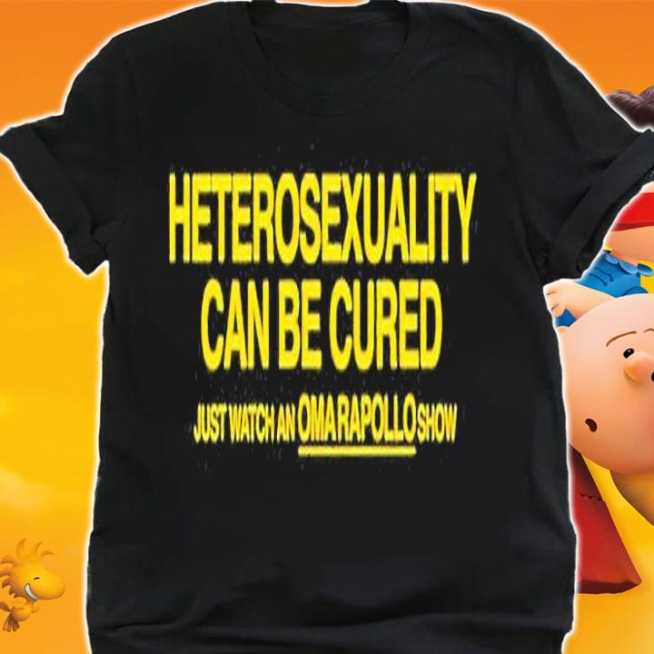 Heterosexuality Can Be Cured Just Watch Omarapollo Show T-Shirt shirt