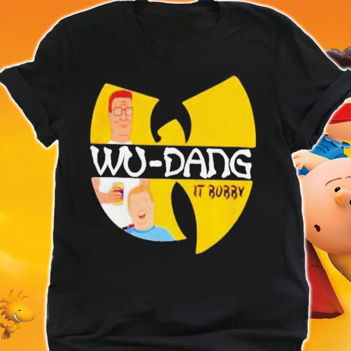 King Of The Hill Wu-Dang It Bobby Wu-Tang Clan Shirt