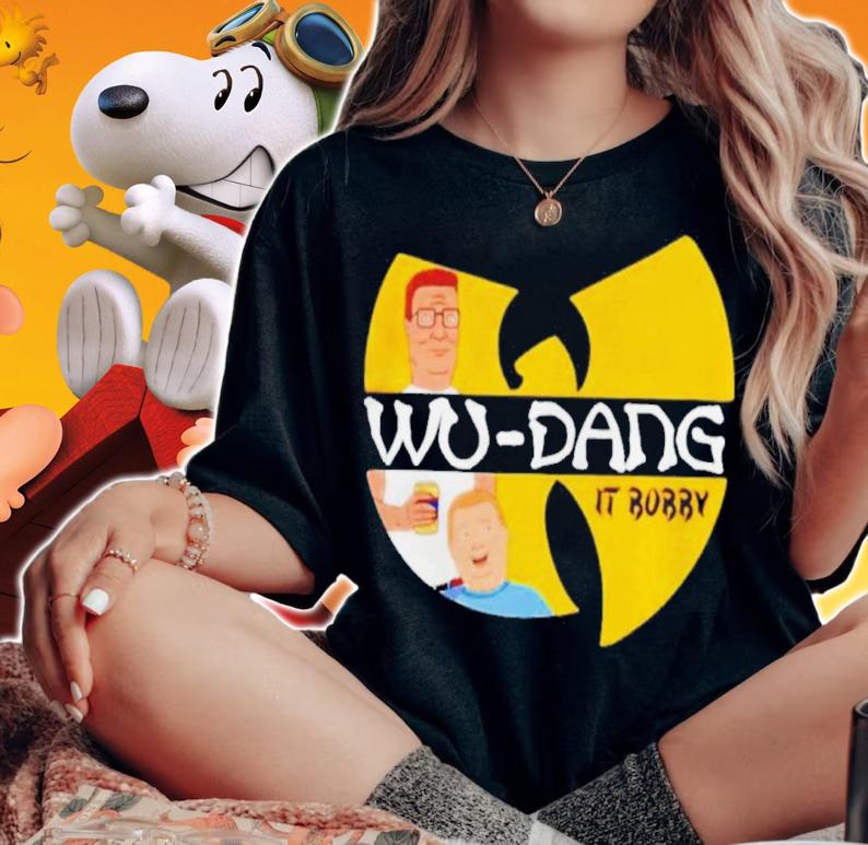 King Of The Hill Wu-Dang It Bobby Wu-Tang Clan Shirt
