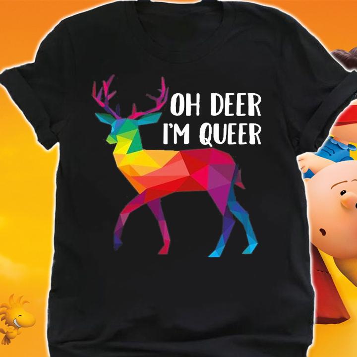 Oh Deer Im Queer T-Shirt shirt