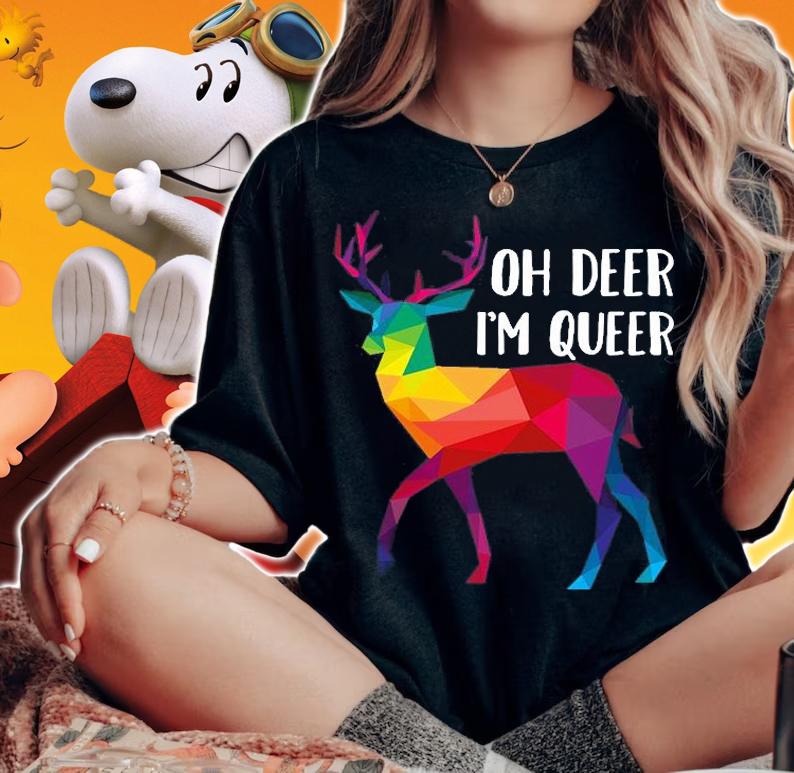 Oh Deer Im Queer T-Shirt woman shirt