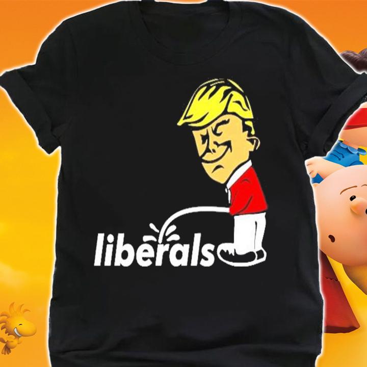 Pro Trump Anti Liberal Donald Trump Pissing On Liberals Gift Pullover Shirt shirt
