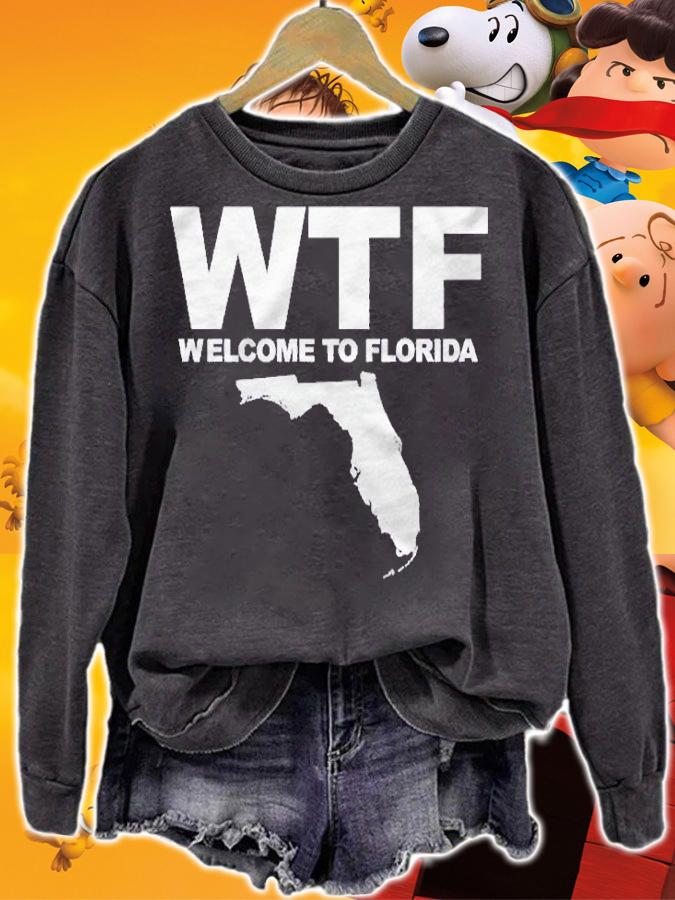 Wtf Florida Funny Welcome To Florida Wtf Shirt