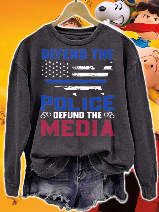 Defend The Police Defund The Media US Flag T-Shirt sweatshirt