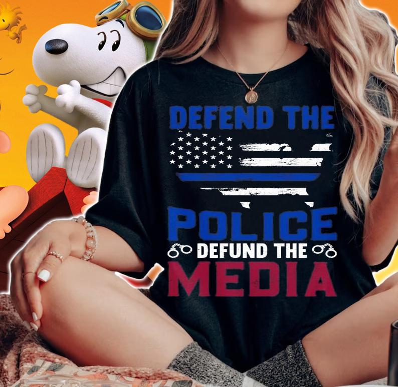 Defend The Police Defund The Media US Flag T-Shirt woman shirt