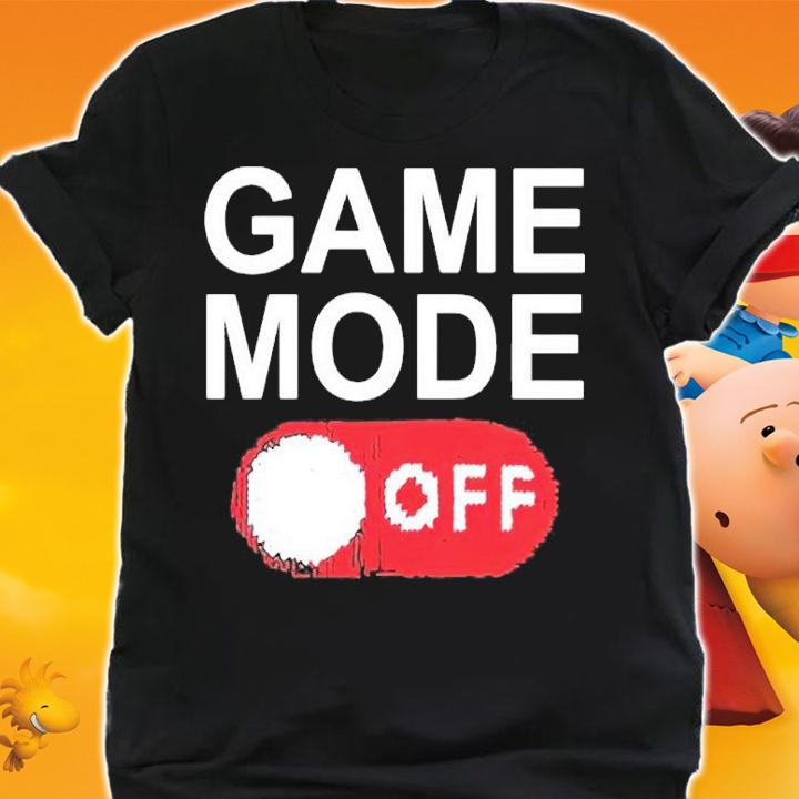 Game mode off shirt shirt