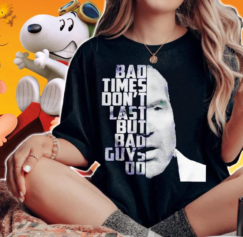 Scott Hall bad times don't last but bad guys do shirt woman shirt