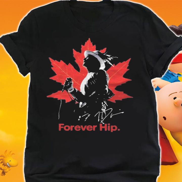 The Red Maple Leaf Singer Canada Forever Hip signature T-shirt shirt