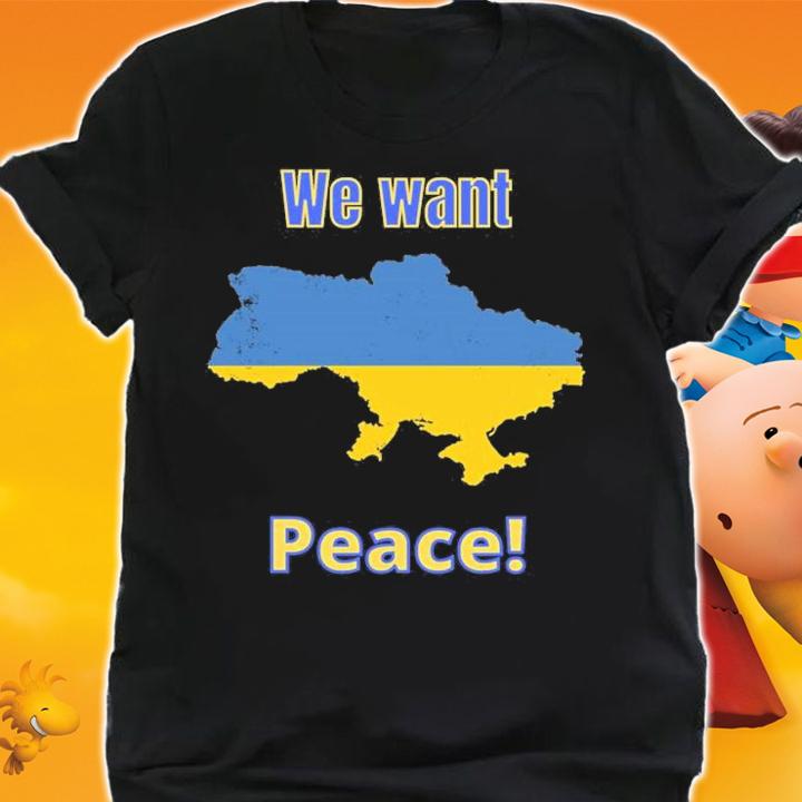 Ukraine War We Want Peace Ukraine Map T-shirt