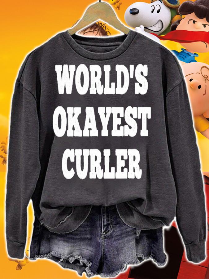 Worlds Okayest Curler T-Shirt sweatshirt