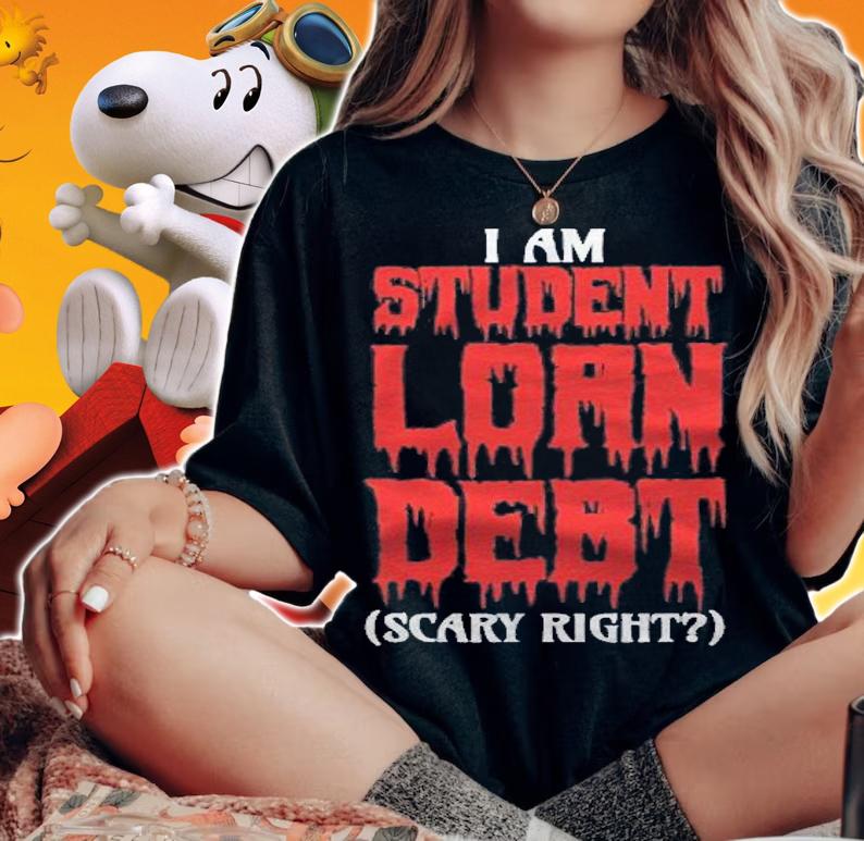 Funny Halloween Costume Party Cosplay I Am Student Loan Debt Shirt woman shirt