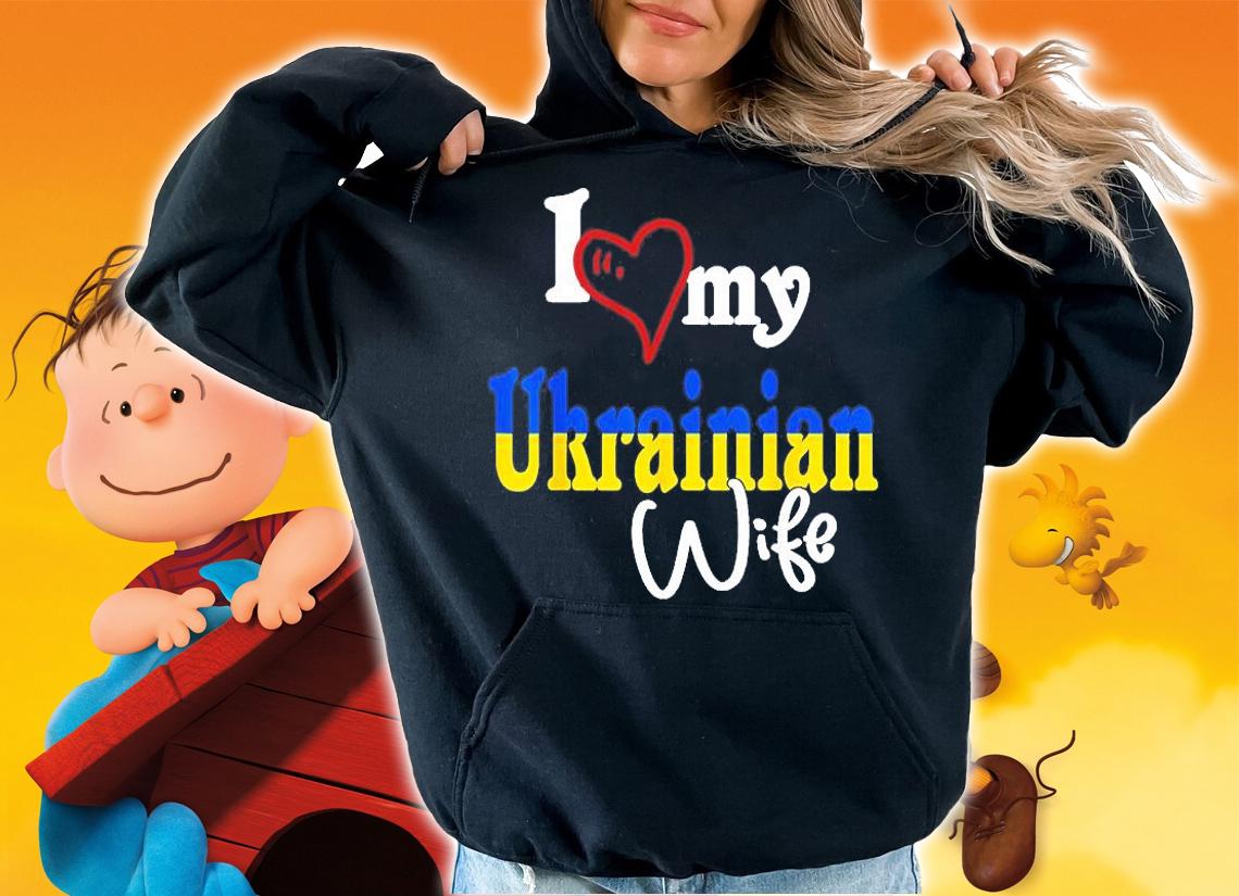 I Love My Ukrainian Wife T-Shirt