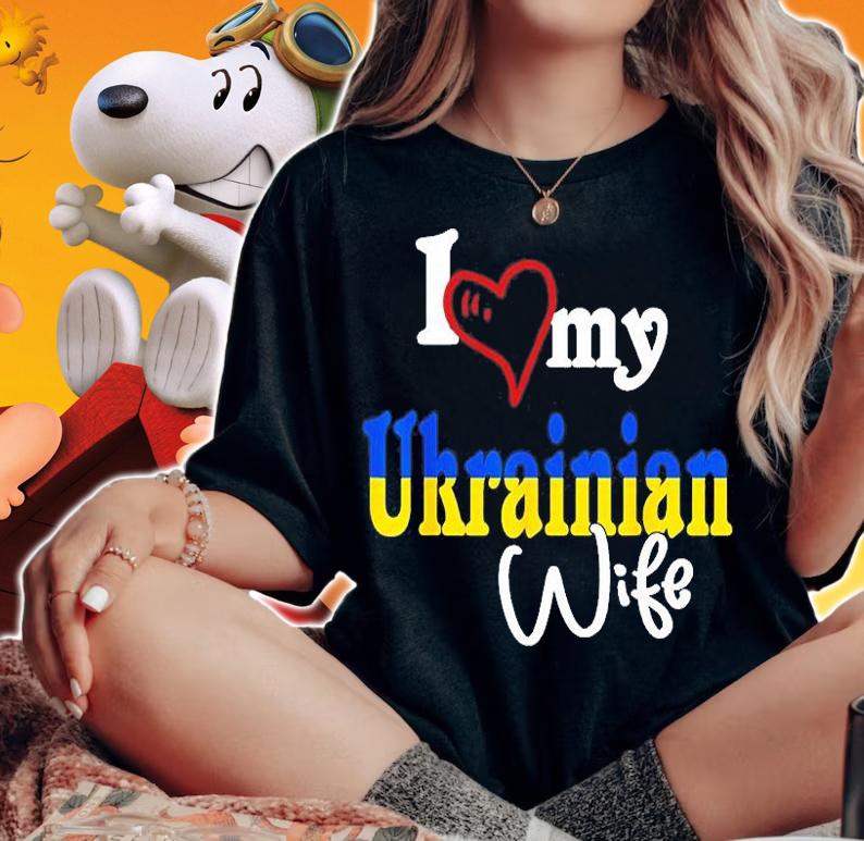 I Love My Ukrainian Wife T-Shirt