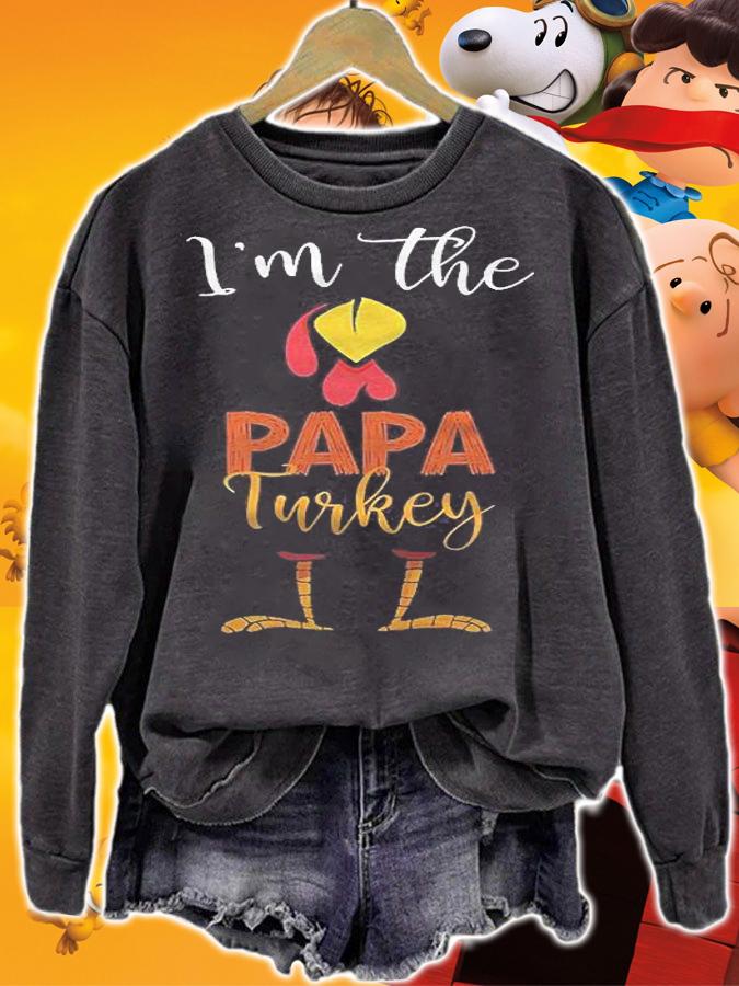 Im The Papa Turkey Thanksgiving Papa Shirt sweatshirt